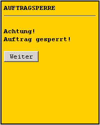 Abfrage bei gesperrten Aufträgen