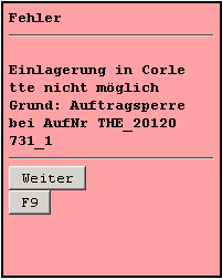 Fehlermeldung bei Umlagerung eines gesperrten Auftrages in eine Corlette